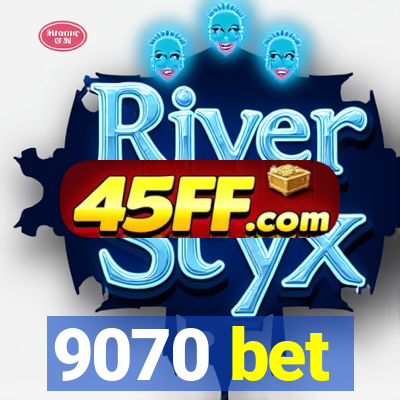 9070 bet